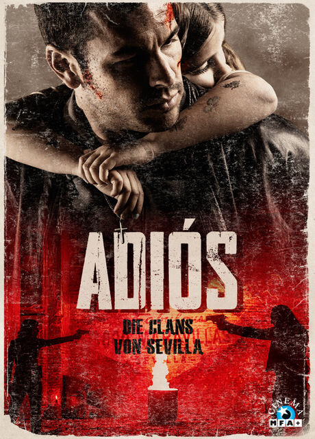 ADIÓS – DIE CLANS VON SEVILLA